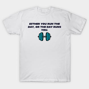 Run the day T-Shirt